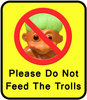 dont-feed-the-trolls.jpeg